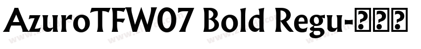 AzuroTFW07 Bold Regu字体转换